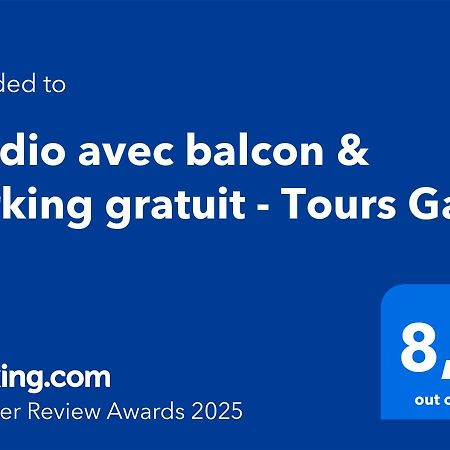 Studio Avec Balcon & Parking Gratuit - Tours Gare Dış mekan fotoğraf